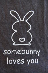 T-Shirt somebunny loves you